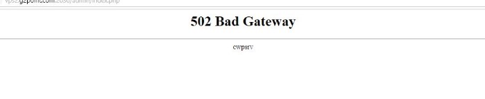502 bad gateway cwpsrv